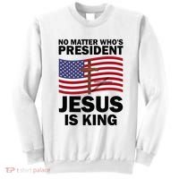No Matter WhoS President Jesus Is King Sweatshirt thumb 0