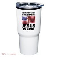 No Matter WhoS President Jesus Is King Tumbler thumb 0