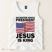 No Matter WhoS President Jesus Is King Tank Top thumb 2