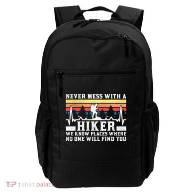 Never Mess With A Hiker Gift Backpack