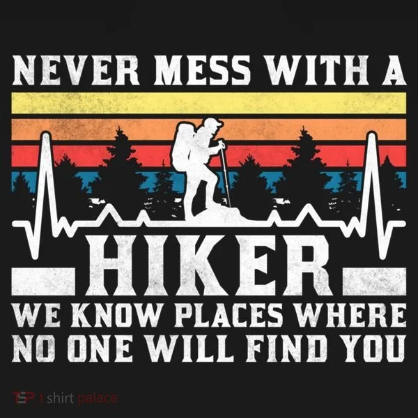 Never Mess With A Hiker Gift Bucket Hat
