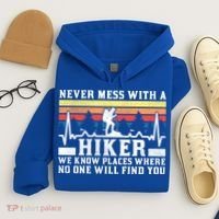 Never Mess With A Hiker Gift Hoodie thumb 4