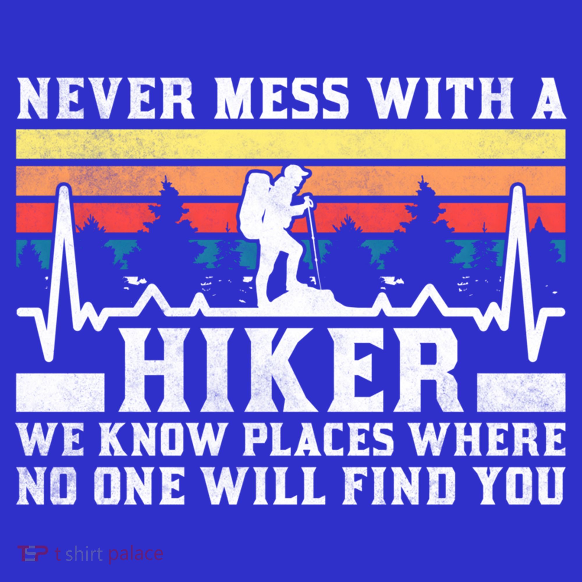 Never Mess With A Hiker Gift Mousepad