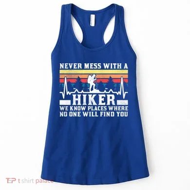 Never Mess With A Hiker Gift Women's Tank Top