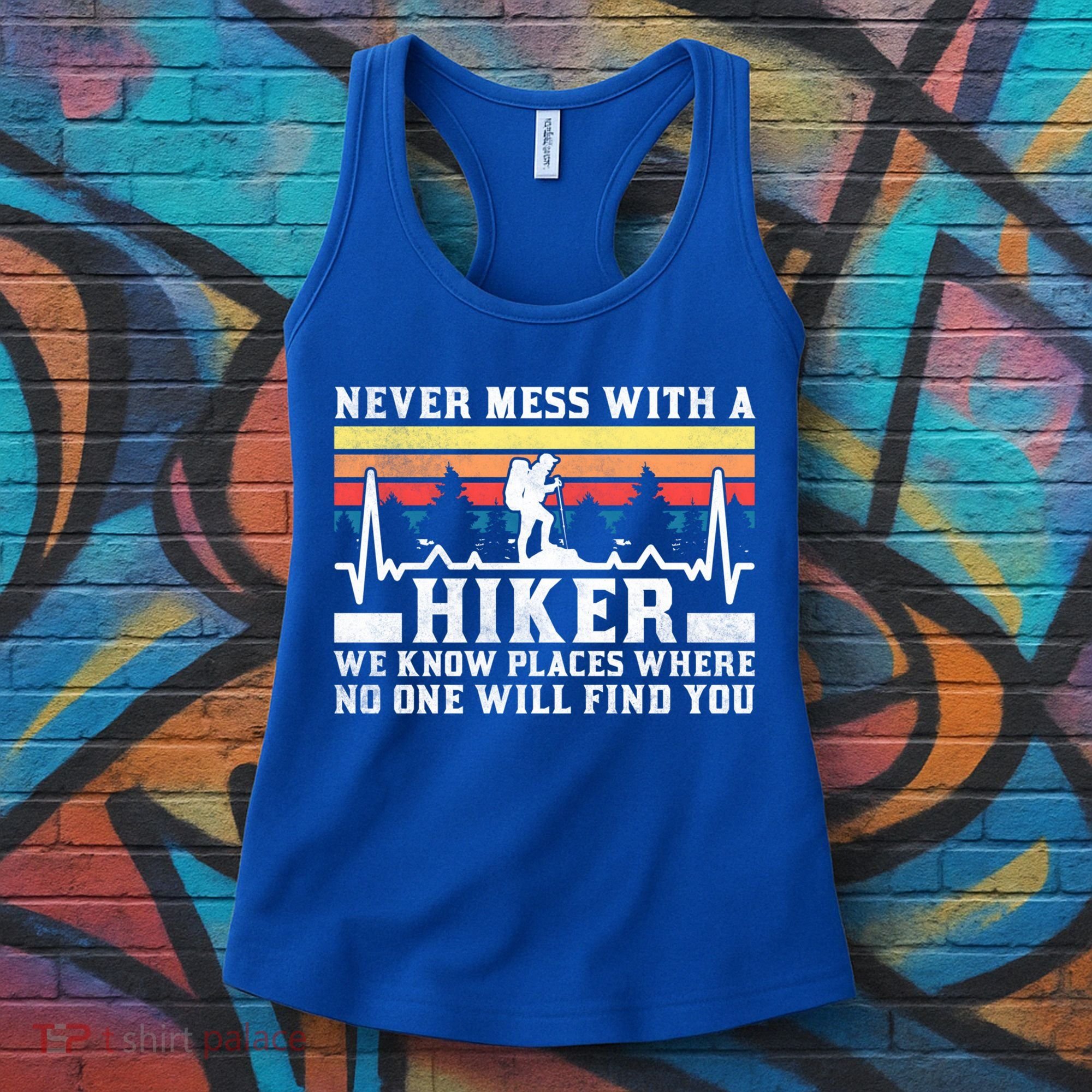 Never Mess With A Hiker Gift Women's Tank Top