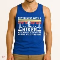 Never Mess With A Hiker Gift Tank Top thumb 3