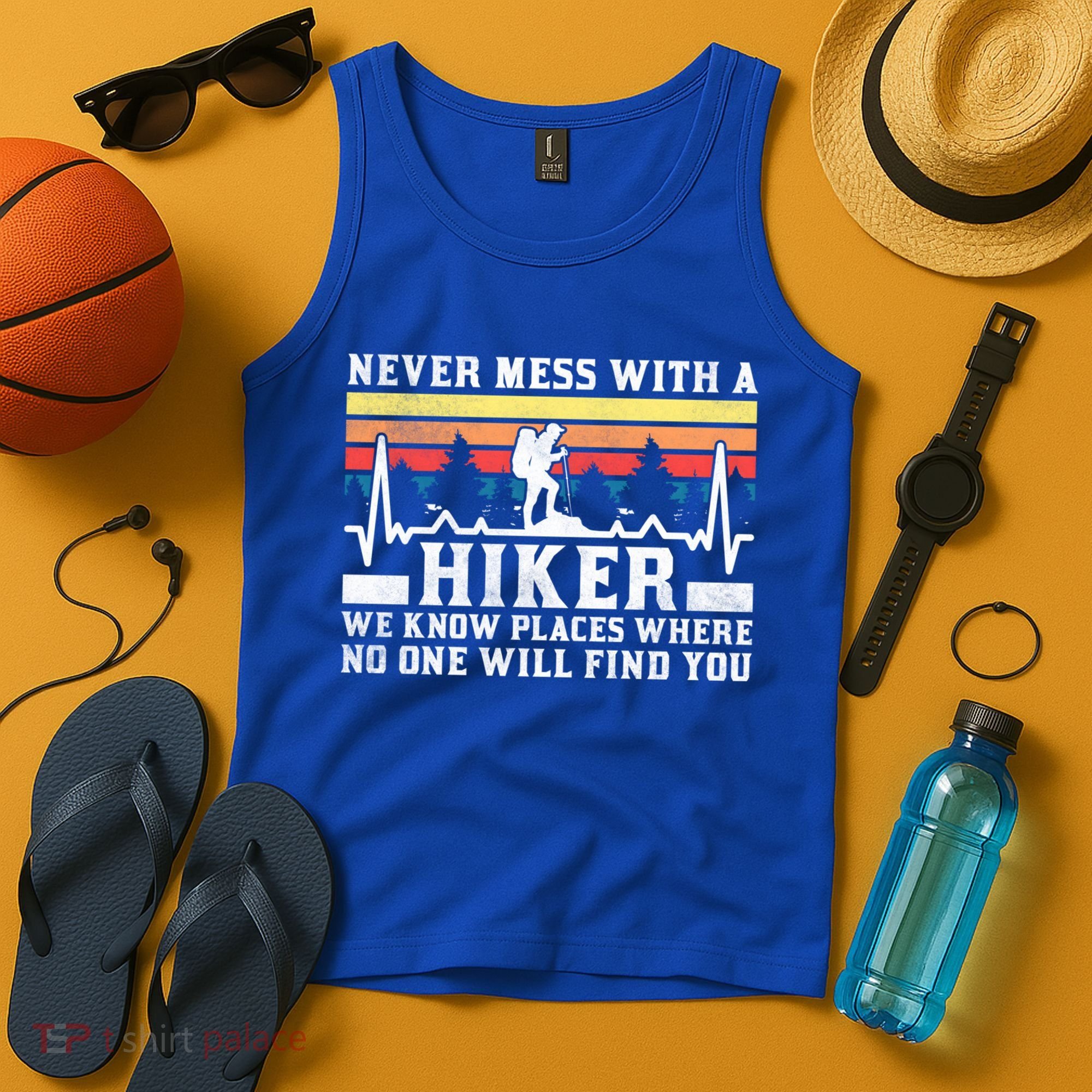 Never Mess With A Hiker Gift Tank Top