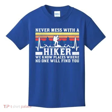 Never Mess With A Hiker Gift Kids T-Shirt