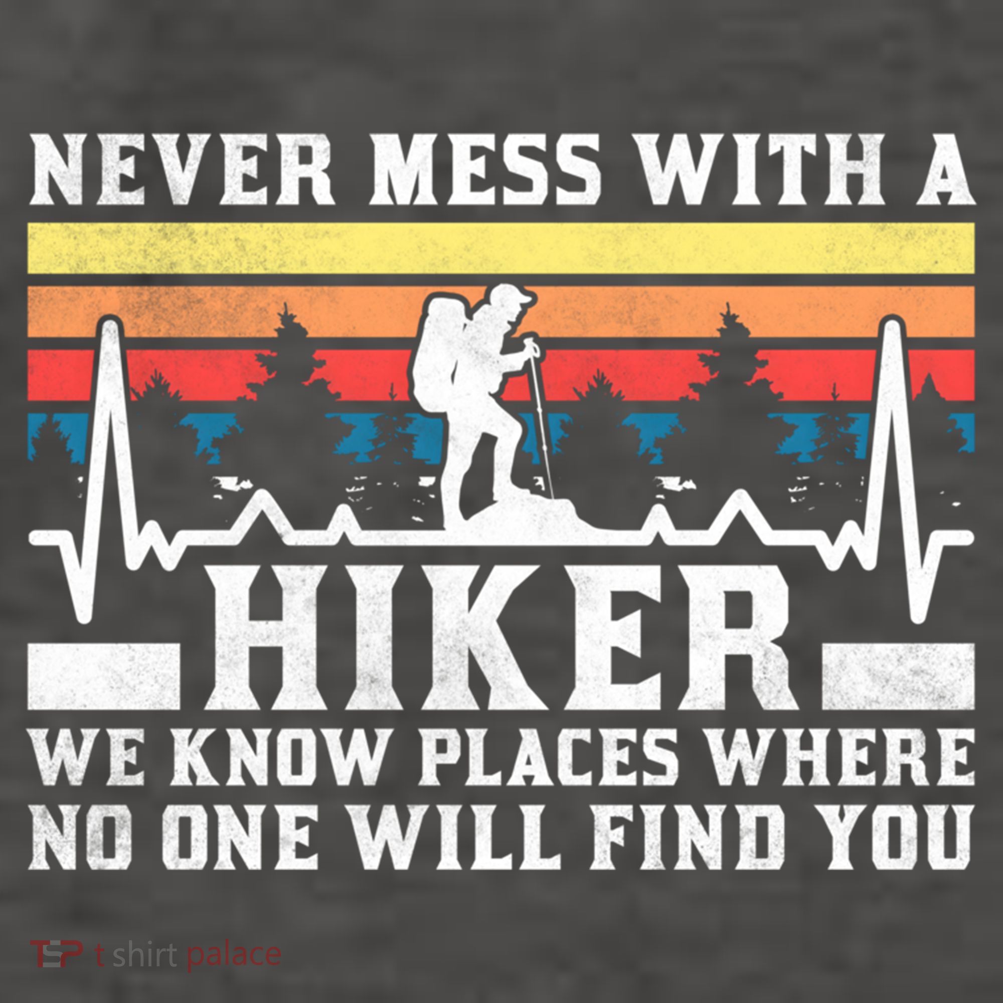 Never Mess With A Hiker Gift Vector Backpack