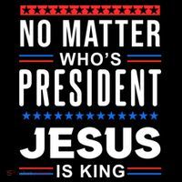 No Matter Who Is President Jesus Is King Elections Gift Coffee Mug thumb 5