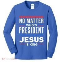 No Matter Who Is President Jesus Is King Elections Gift Kids Long Sleeve Shirt thumb 0