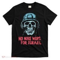 No More Wars For Israel T-Shirt thumb 0