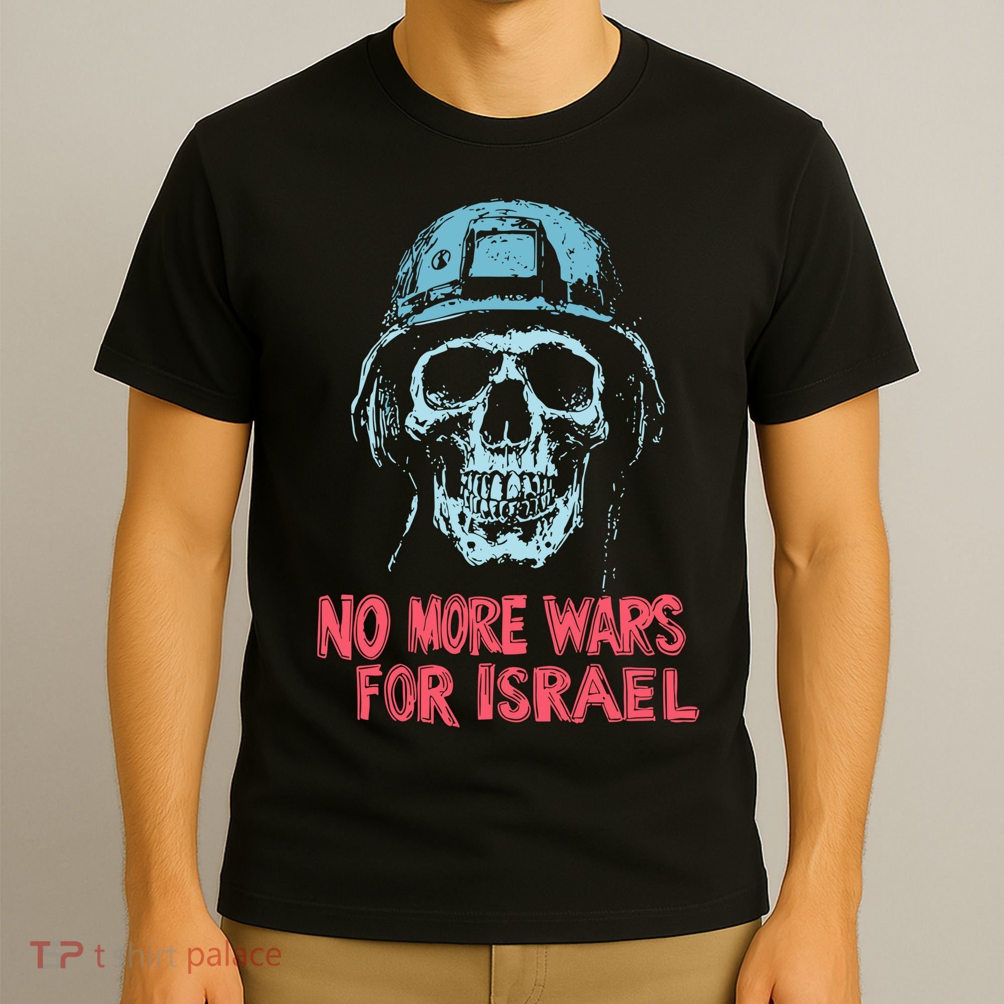 No More Wars For Israel T-Shirt