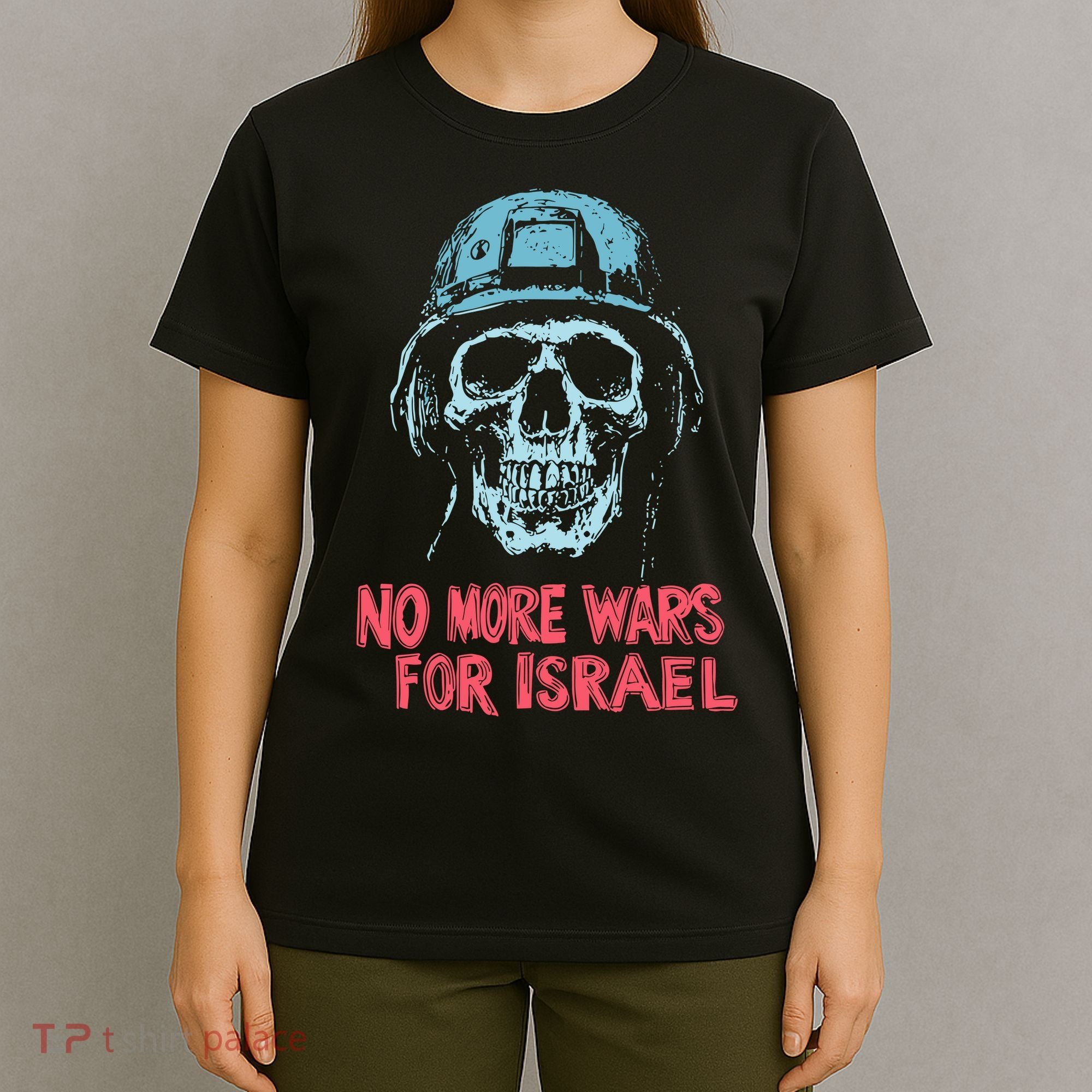 No More Wars For Israel T-Shirt