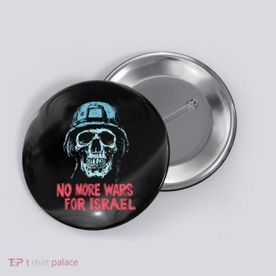 No More Wars For Israel Button