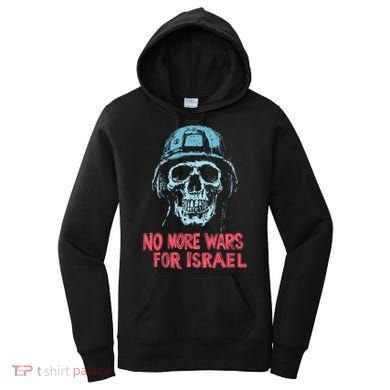 No More Wars For Israel Women's Hoodie