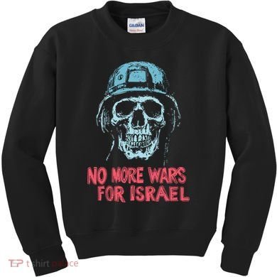 No More Wars For Israel Kids Sweatshirt