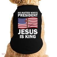No Matter WhoS President Jesus Is King Doggie Tank thumb 0