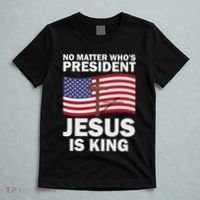 No Matter WhoS President Jesus Is King T-Shirt thumb 5