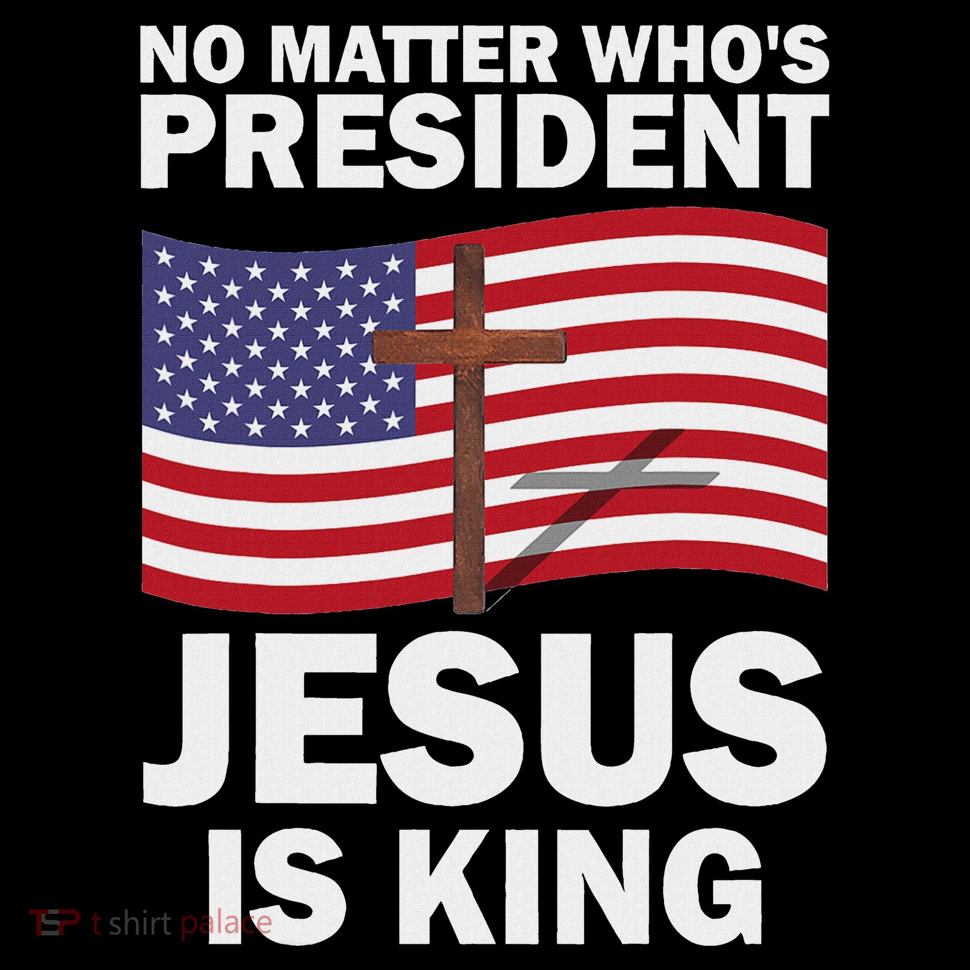 No Matter WhoS President Jesus Is King Women's Hoodie