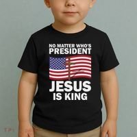 No Matter WhoS President Jesus Is King Toddler T-Shirt thumb 2