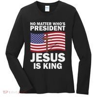 No Matter WhoS President Jesus Is King Women's Long Sleeve Shirt thumb 0