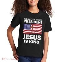 No Matter WhoS President Jesus Is King Kids T-Shirt thumb 2