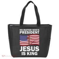 No Matter WhoS President Jesus Is King Tote Bag thumb 0