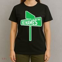 No Mames Ways T-Shirt thumb 4