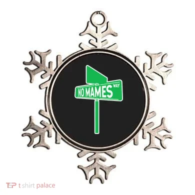 No Mames Ways Ornament