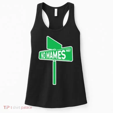 No Mames Ways Women's Tank Top