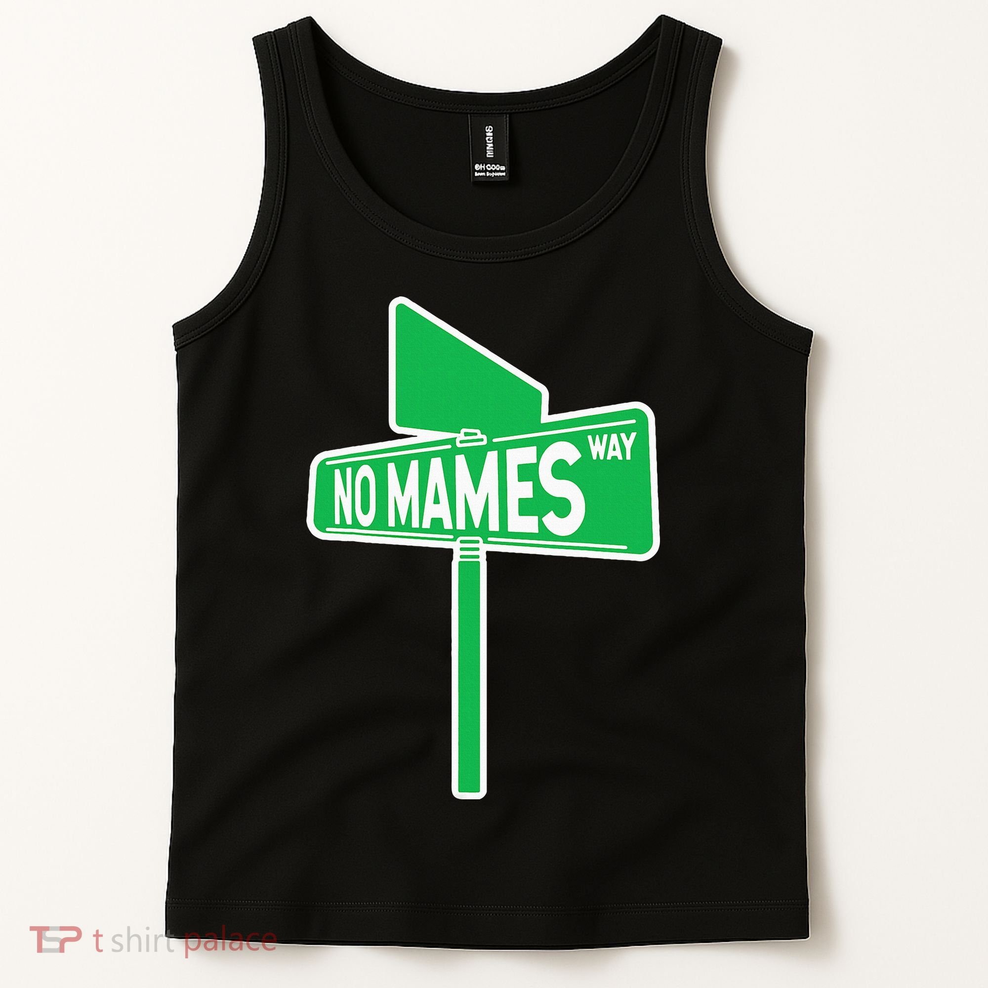 No Mames Ways Tank Top