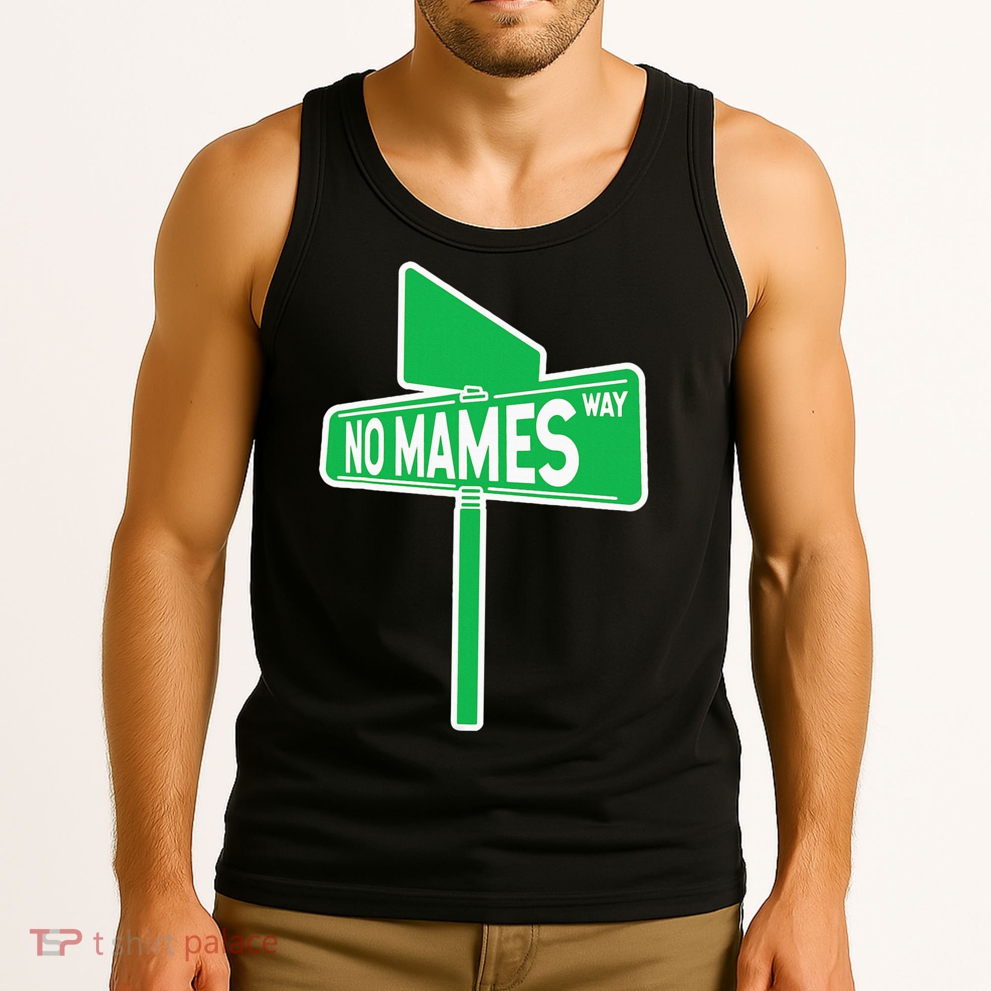 No Mames Ways Tank Top