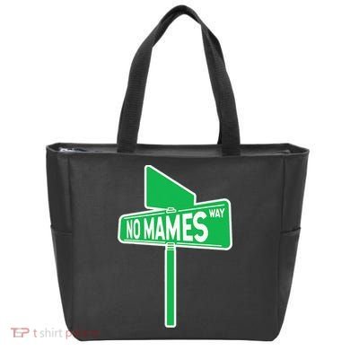 No Mames Ways Tote Bag