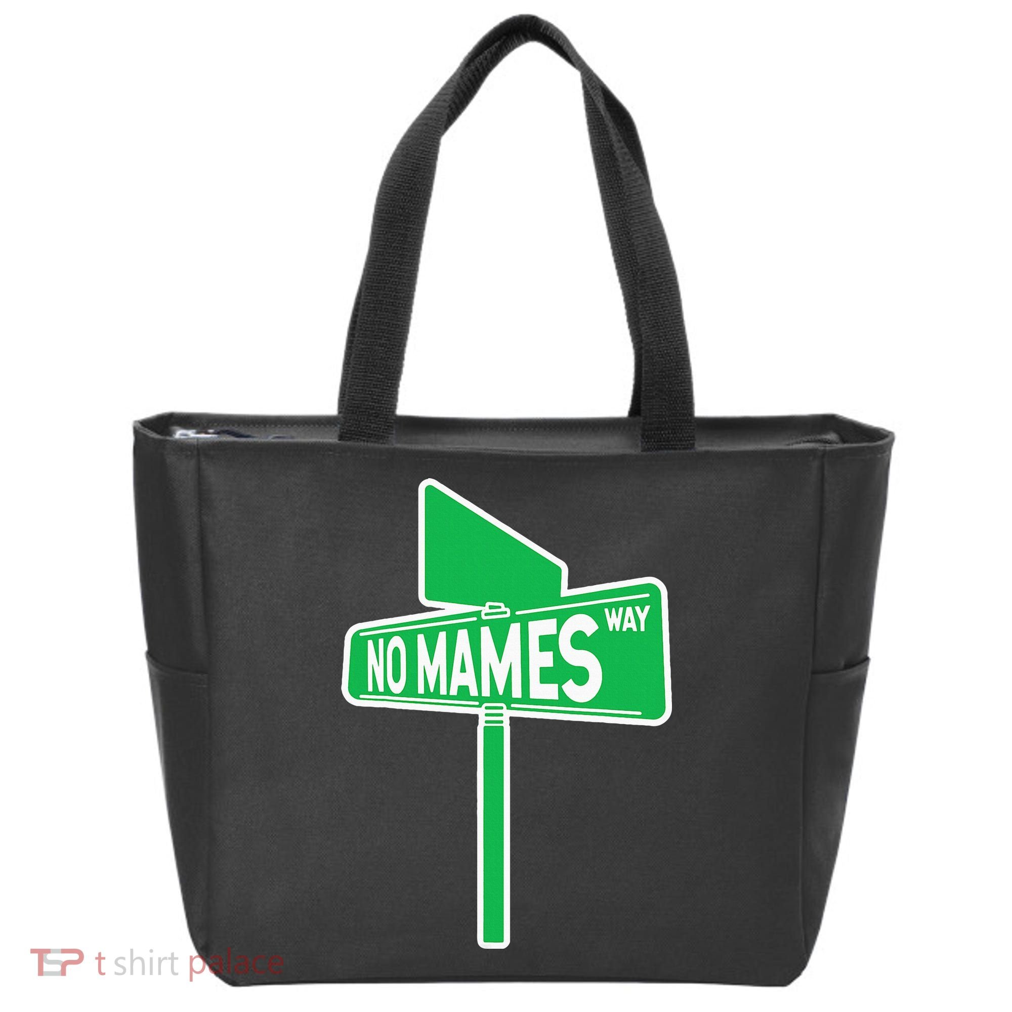 No Mames Ways Tote Bag