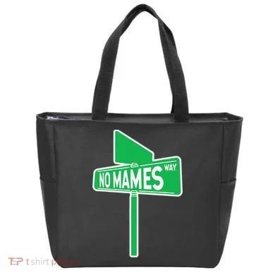 No Mames Ways Tote Bag