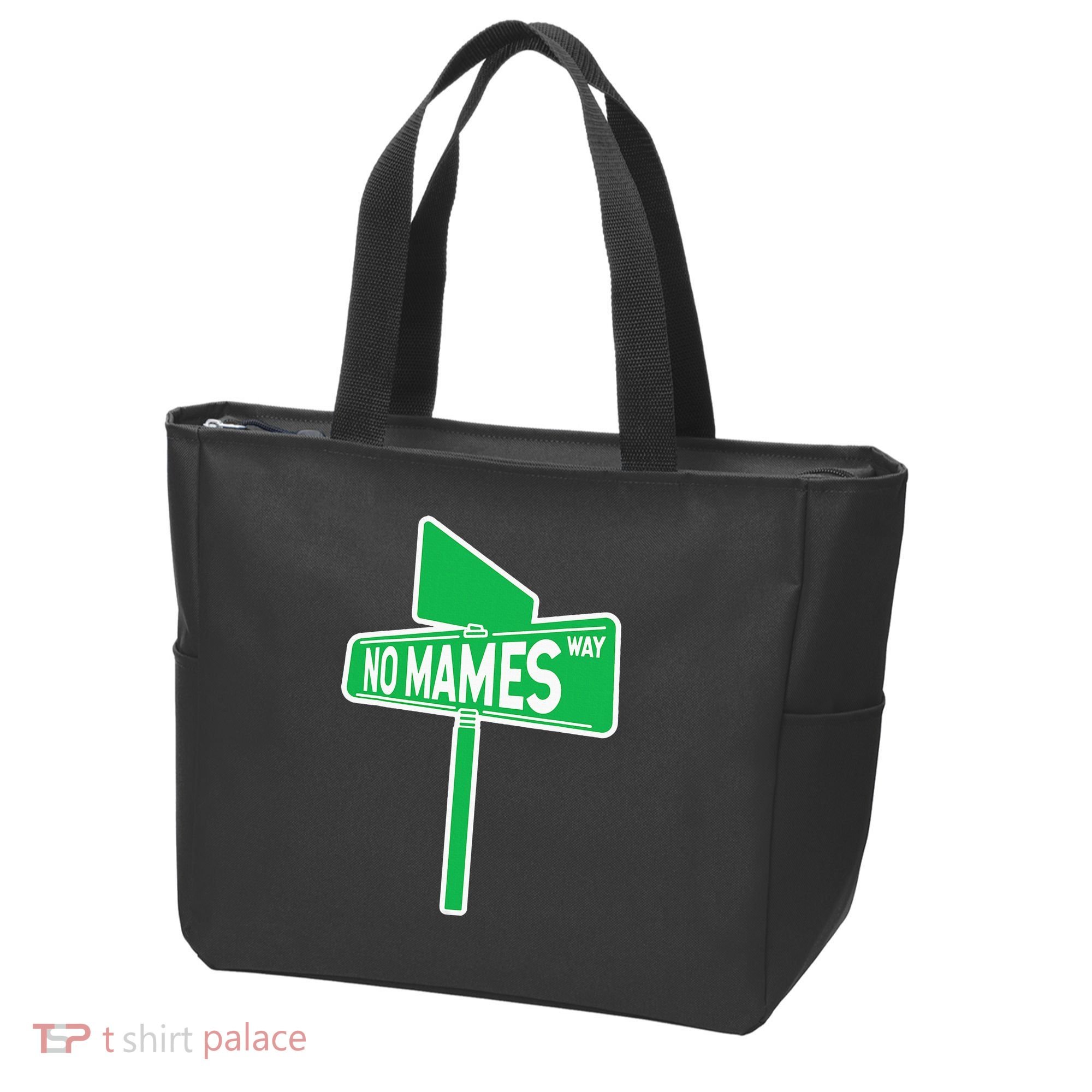 No Mames Ways Tote Bag