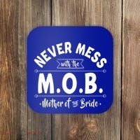 Never Mess With The Mob Gift Mother Of The Bride Mom Wedding Funny Gift Coaster thumb 0