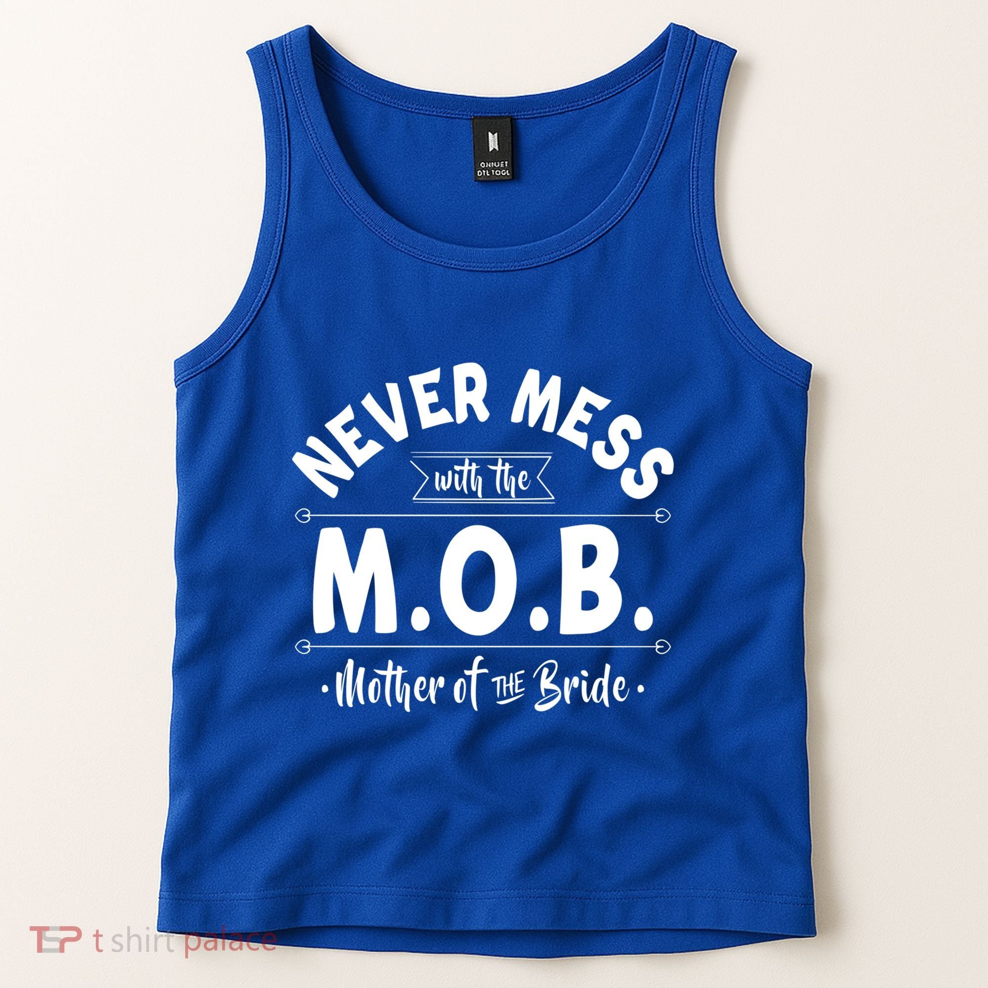 Never Mess With The Mob Gift Mother Of The Bride Mom Wedding Funny Gift Tank Top