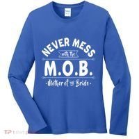 Never Mess With The Mob Gift Mother Of The Bride Mom Wedding Funny Gift Women's Long Sleeve Shirt thumb 0