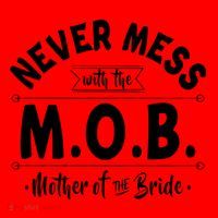 Never Mess With The Mob Gift Mother Of The Bride Mom Wedding Funny Gift Santa Hat thumb 1