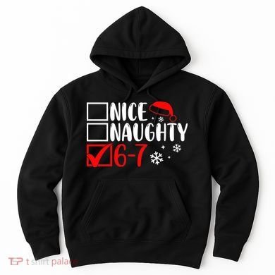 Nice Naughty 67 Funny Christmas Hoodie