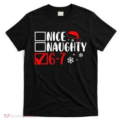 Nice Naughty 67 Funny Christmas T-Shirt