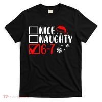 Nice Naughty 67 Funny Christmas T-Shirt thumb 0