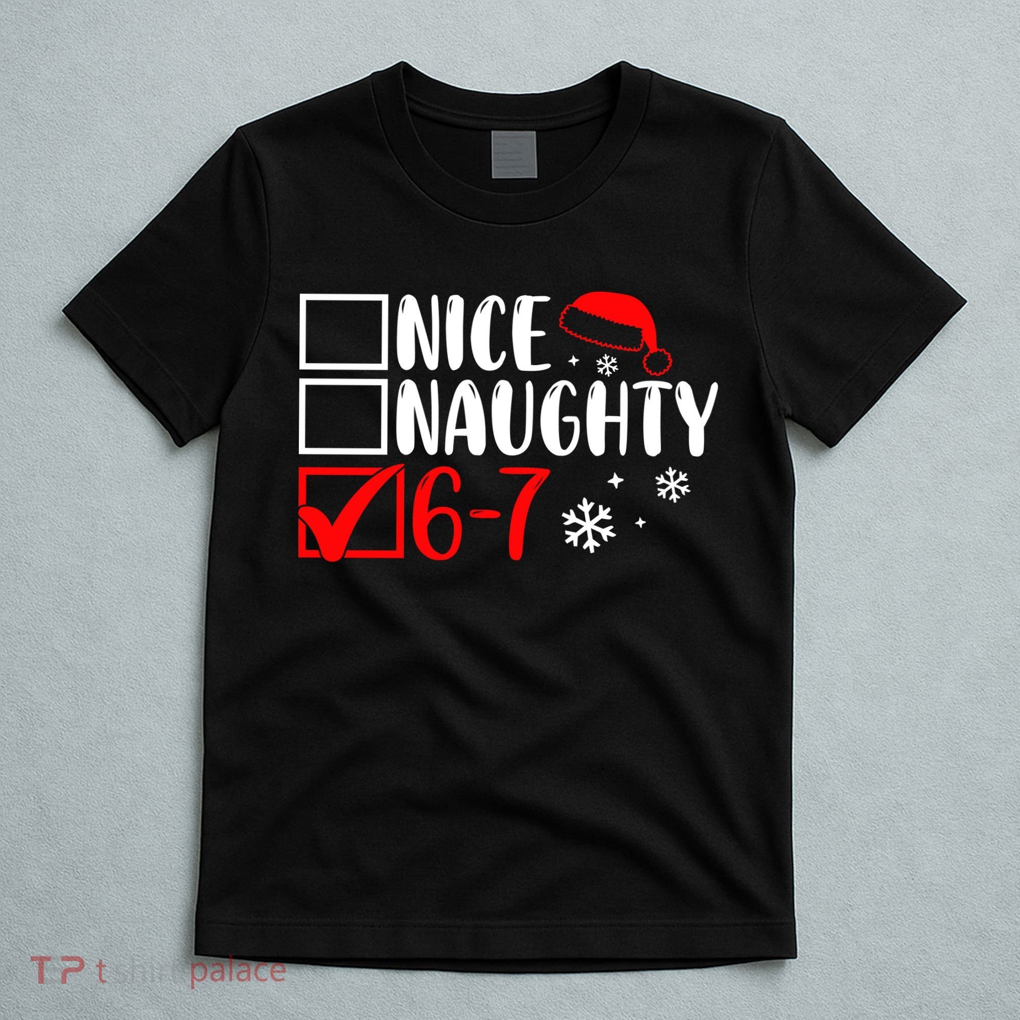 Nice Naughty 67 Funny Christmas T-Shirt