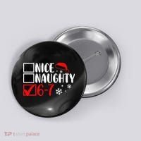 Nice Naughty 67 Funny Christmas Button thumb 0