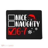 Nice Naughty 67 Funny Christmas Mousepad thumb 0