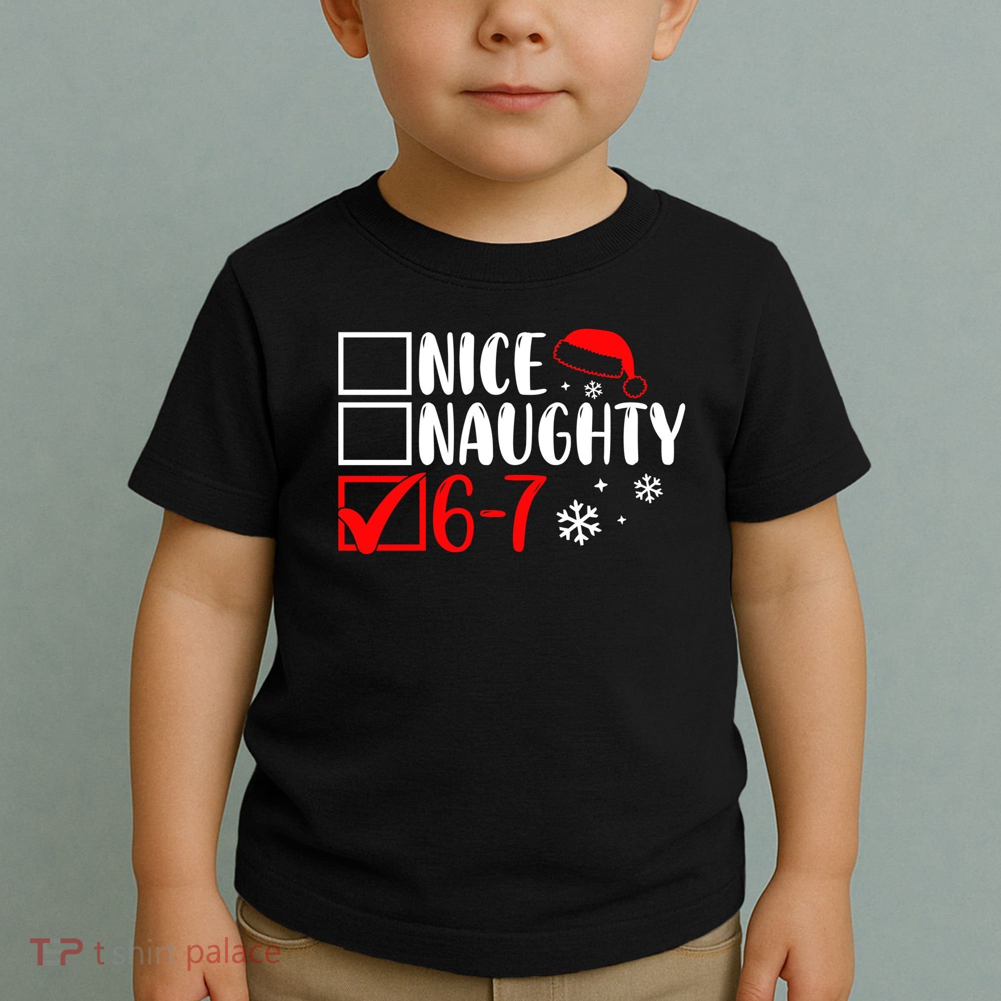 Nice Naughty 67 Funny Christmas Toddler T-Shirt