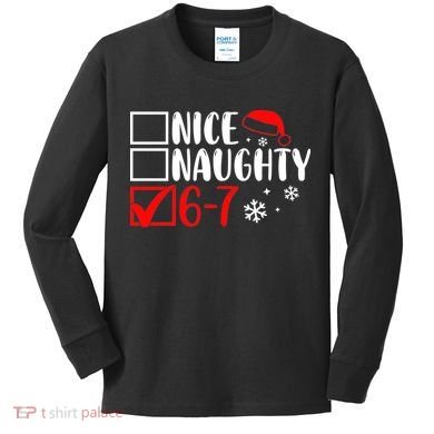 Nice Naughty 67 Funny Christmas Kids Long Sleeve Shirt
