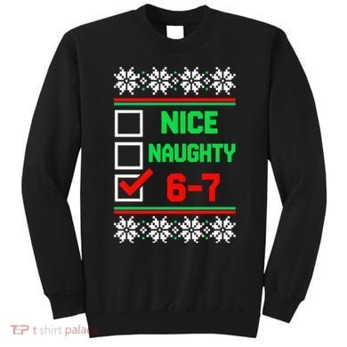 Nice Naughty 6-7 67 Meme Ugly Christmas Sweatshirt